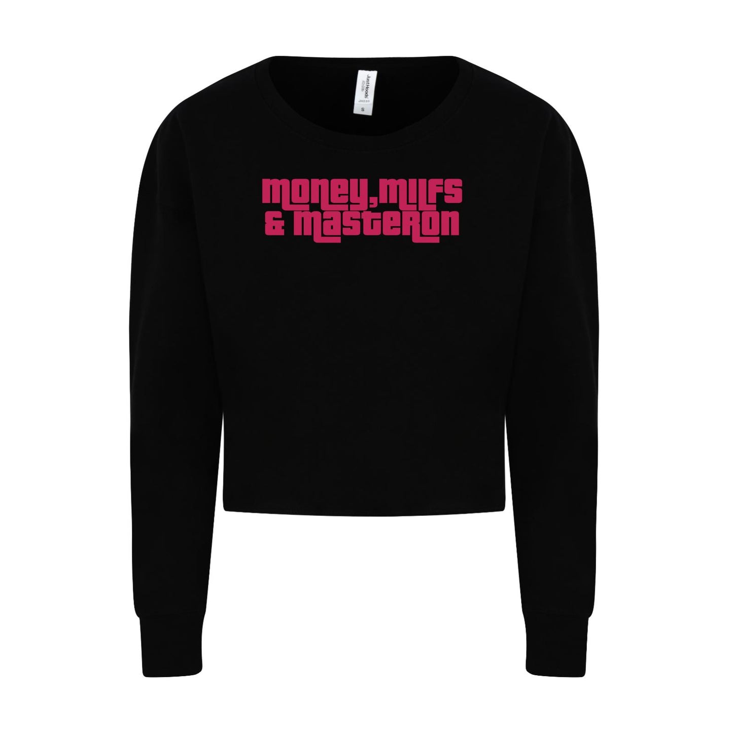 Ladies Cropped Sweat - Money, M*lfs & Masteron