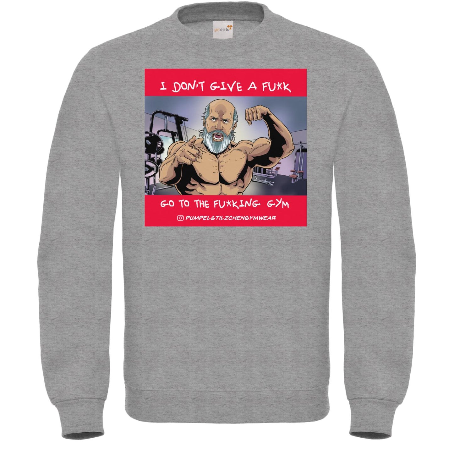 Fair Wear Sweatshirt - Go to the f*cking Gym!