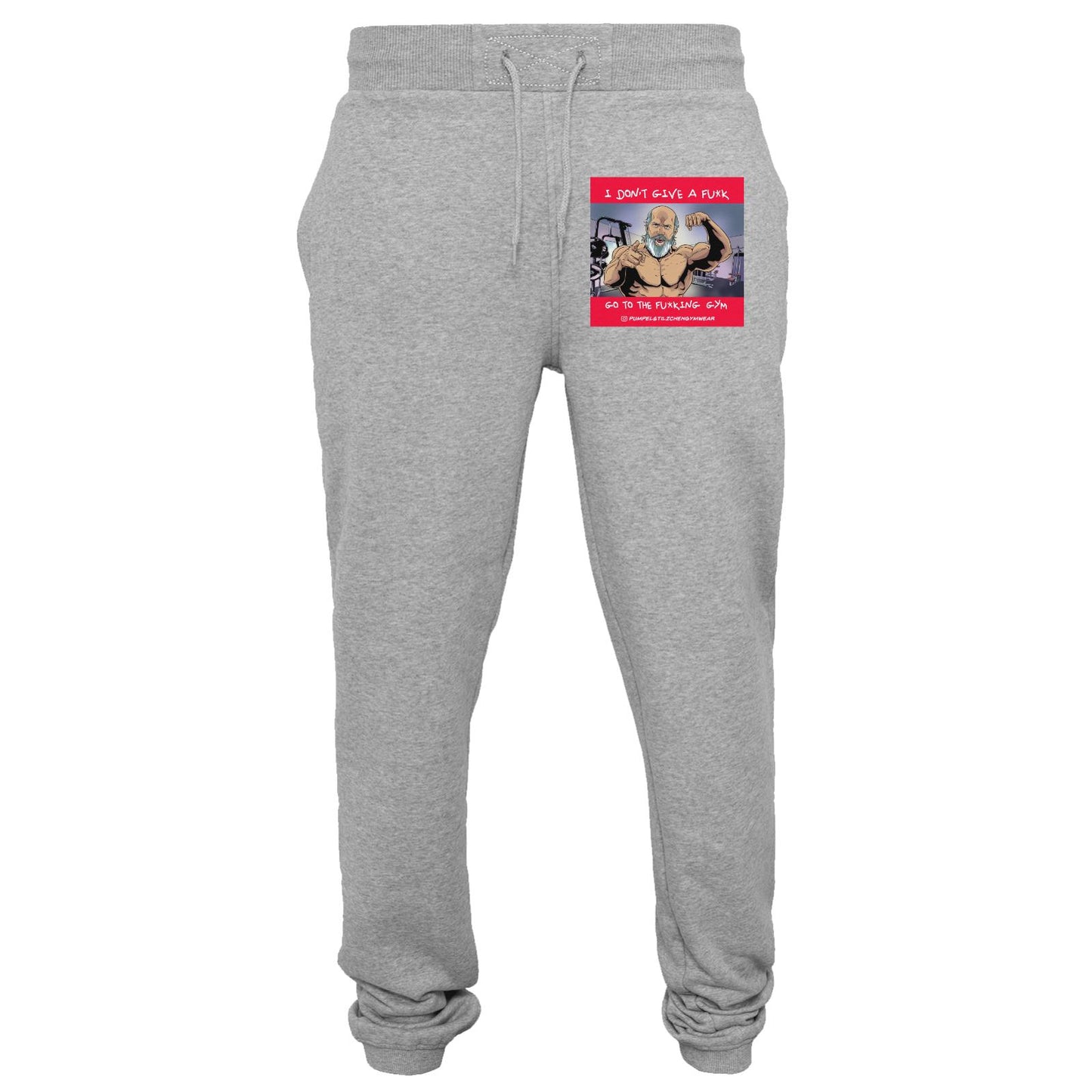Heavy Sweatpants - Go to the f*cking Gym!