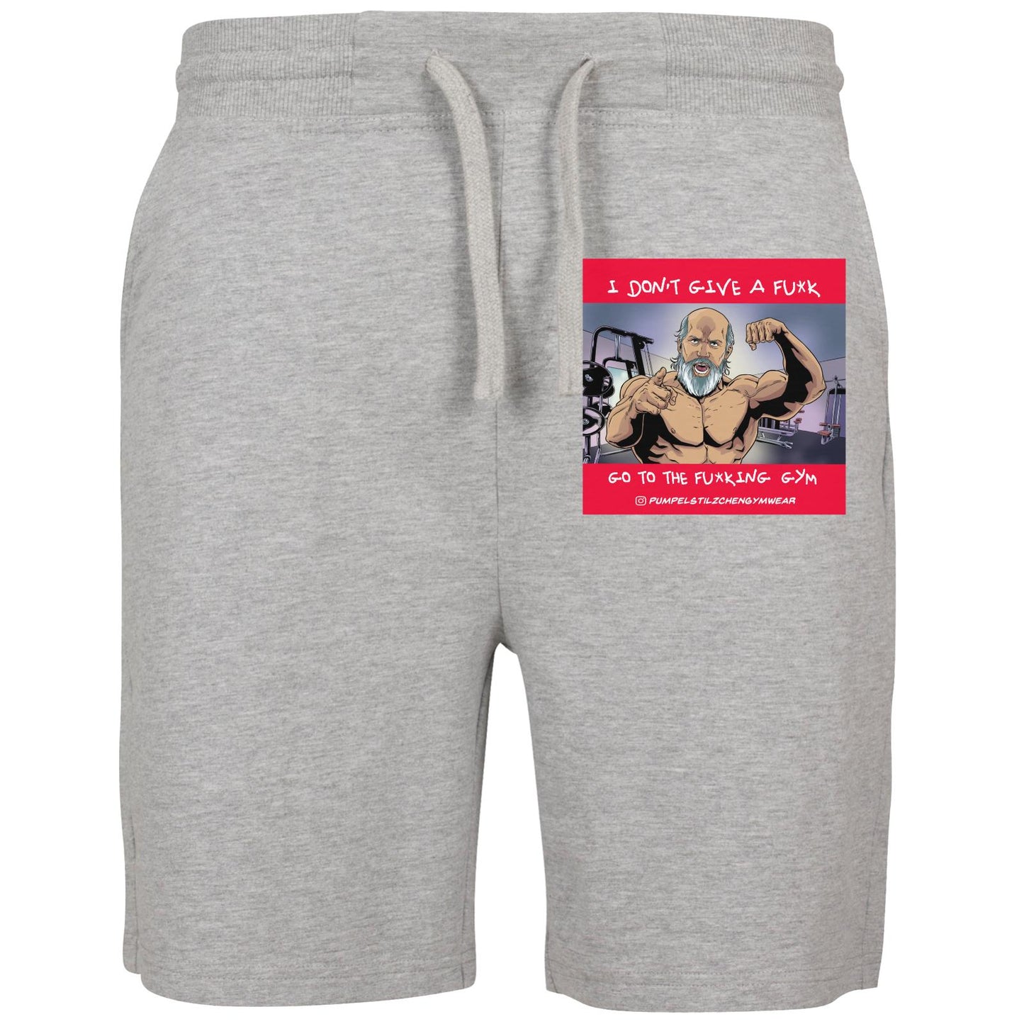Terry Shorts - Go to the f*cking Gym!