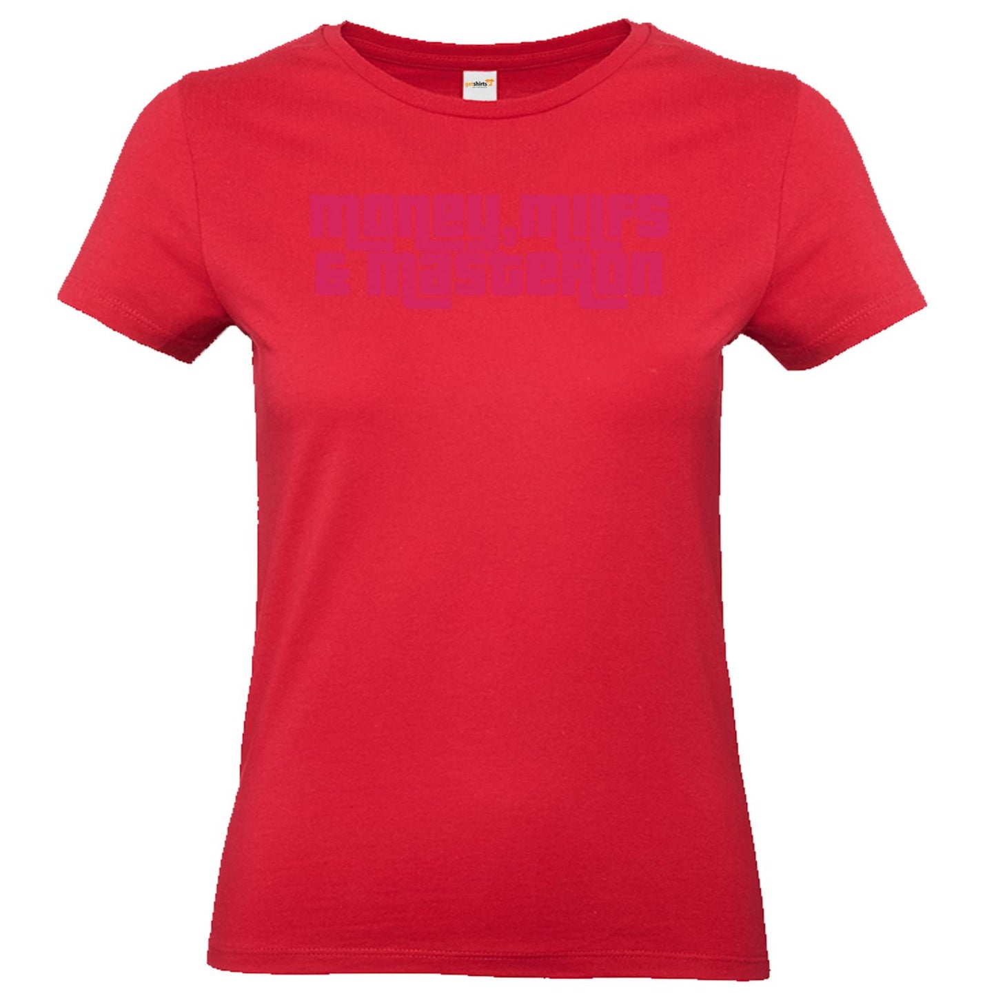 Basic Ladies Premium-Shirt - Money, M*lfs & Masteron