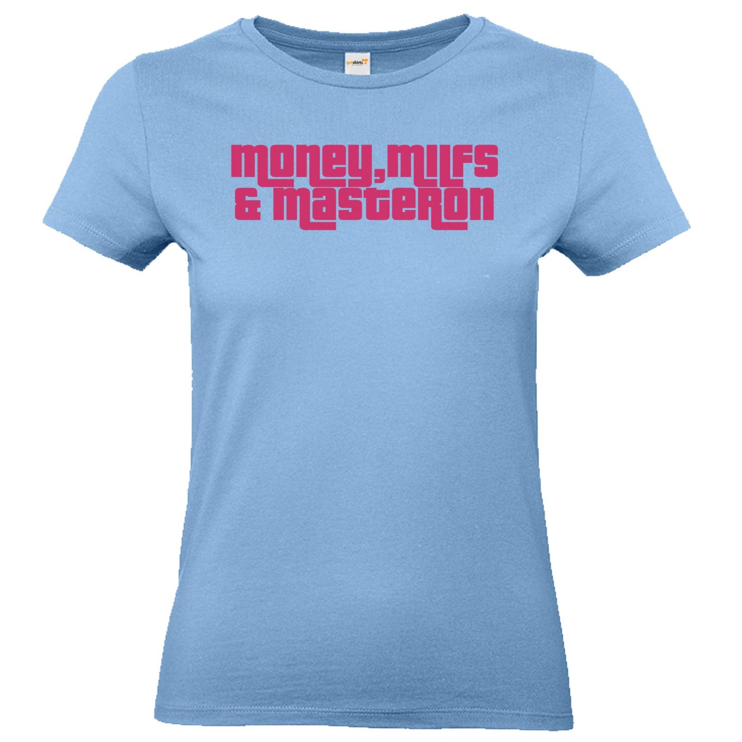 Basic Ladies Premium-Shirt - Money, M*lfs & Masteron