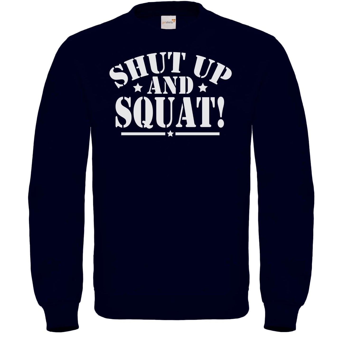 Fair Wear Sweatshirt - Shut up and squat!