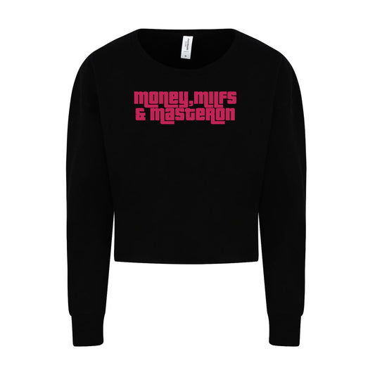 Ladies Cropped Sweat - Money, M*lfs & Masteron