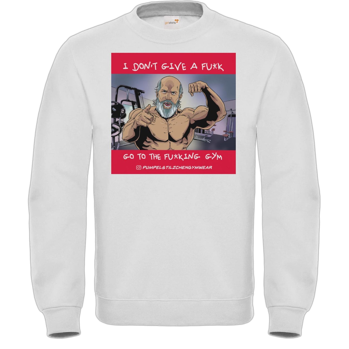 Fair Wear Sweatshirt - Go to the f*cking Gym!