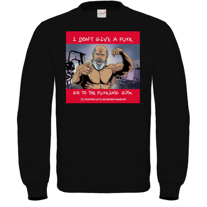 Fair Wear Sweatshirt - Go to the f*cking Gym!