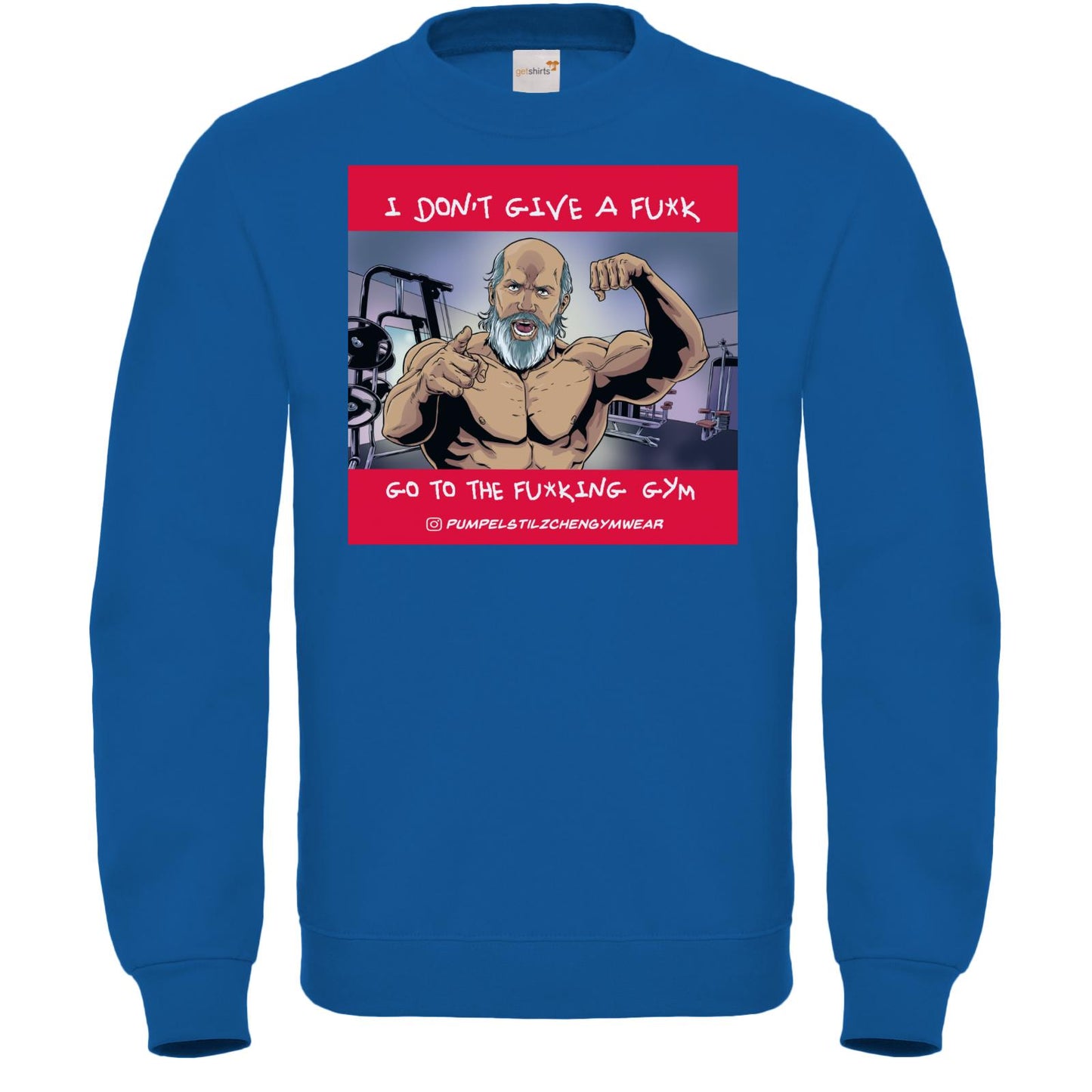Fair Wear Sweatshirt - Go to the f*cking Gym!