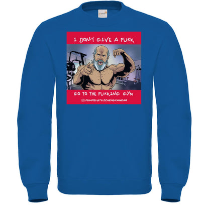 Fair Wear Sweatshirt - Go to the f*cking Gym!