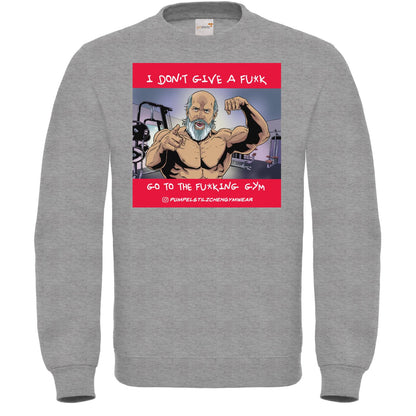 Fair Wear Sweatshirt - Go to the f*cking Gym!